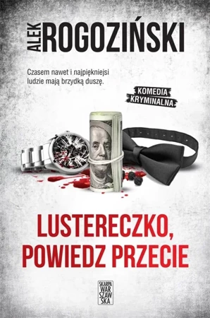 Lustereczko, powiedz przecie - Alek Rogoziński