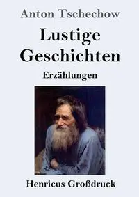 Lustige Geschichten (Großdruck) - Anton Tschechow