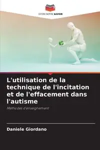 L'utilisation de la technique de l'incitation et de l'effacement dans l'autisme - Daniele Giordano