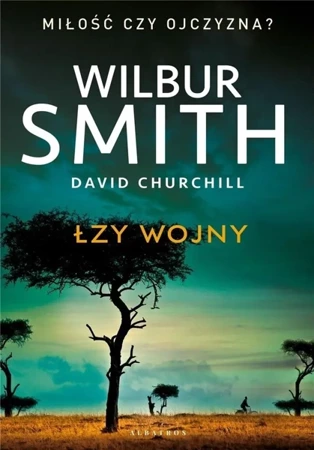 Łzy wojny - Wilbur Smith