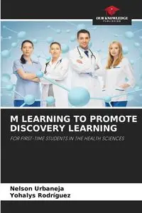 M LEARNING TO PROMOTE DISCOVERY LEARNING - Nelson Urbaneja