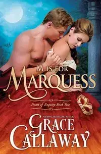 M is for Marquess - Grace Callaway