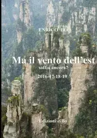 MA IL VENTO DELL'EST SOFFIA ANCORA? - bo enrico