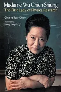 MADAME WU CHIEN-SHIUNG - TSAI-CHIEN CHIANG