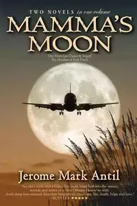 MAMMA'S MOON      A Duet Novel - Jerome Mark Antil