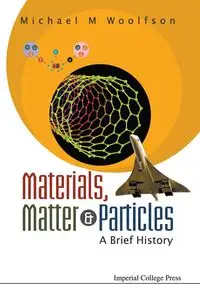 MATERIALS,MATTER & PARTICLES - MICHAEL M WOOLFSON