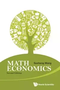 MATH IN ECONOMICS (2ND ED) - SUSHENG WANG