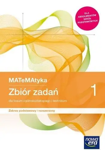 MATeMAtyka LO 1 ZPR zbiór zadań 2019 NE - Praca zbiorowa