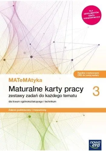 MATeMAtyka LO 3 ZPR Maturalne Karty Pracy 2021 NE - Dorota Ponczek, Karolina Wej