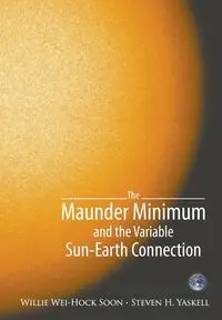 MAUNDER MINIMUM & THE VARIABLE SUN-EA.. - WILLIE SOON WEI-HOCK & STEVEN H YASKELL