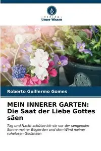 MEIN INNERER GARTEN - Roberto Guillermo Gomes