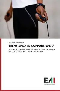 MENS SANA IN CORPORE SANO - Daniele Giordano