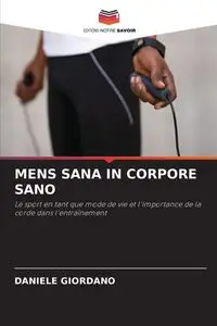 MENS SANA IN CORPORE SANO - Daniele Giordano