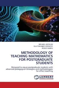 METHODOLOGY OF TEACHING MATHEMATICS FOR POSTGRADUATE STUDENTS - MICHAEL ADEWUSI