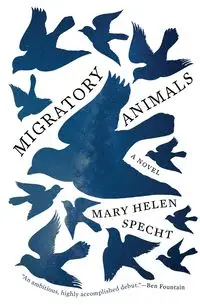 MIGRATORY ANIMALS           PB - Mary Helen Specht