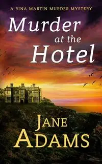 MURDER AT THE HOTEL - Jane Adams