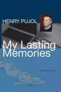 MY LASTING MEMORIES - Henry Pujol