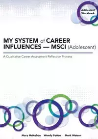 MY SYSTEM of CAREER INFLUENCES -  MSCI (Adolescent) - Mary McMahon
