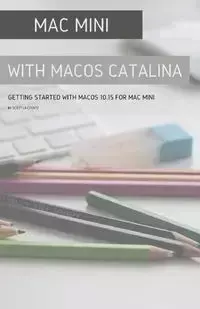 Mac mini with MacOS Catalina - Scott La Counte