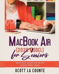 MacBook Air (2020 Model) For Seniors - Scott La Counte