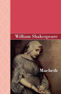 Macbeth - William Shakespeare