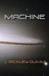 Machine - Dumm J. Rickley