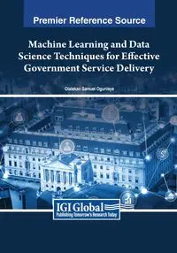 Machine Learning and Data Science Techniques for Effective Government Service Delivery - Ogunleye Olalekan Samuel