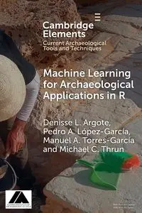 Machine Learning for Archaeological Applications in R - Denisse L. Argote