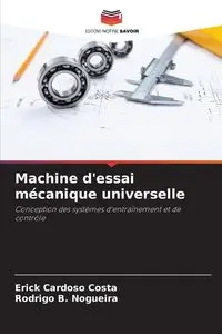 Machine d'essai mécanique universelle - Erick Cardoso Costa