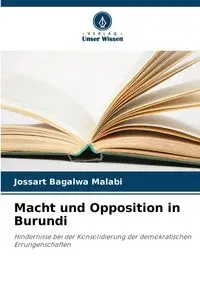 Macht und Opposition in Burundi - Bagalwa Malabi Jossart