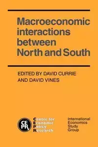 Macroeconomic Interactions Between North and South - Currie David