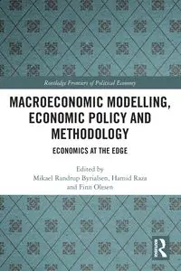 Macroeconomic Modelling, Economic Policy and Methodology - Randrup Byrialsen Mikael