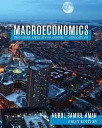 Macroeconomics Principles, Applications and Policy Implications - Aman Nurul Samiul