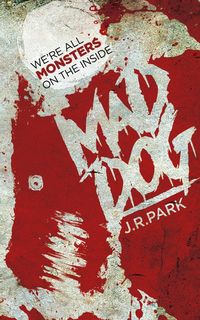 Mad Dog - Park J. R.