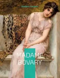 Madame Bovary - Flaubert Gustave