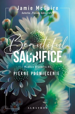 Maddox Brothers T.3 Beautiful Sacrifice - Jamie McGuire