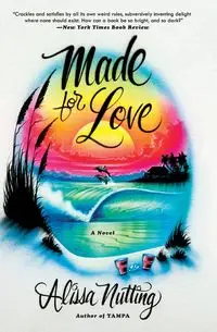 Made for Love - Alissa Nutting