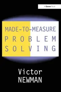 Made-to-Measure Problem-Solving - Victor Newman