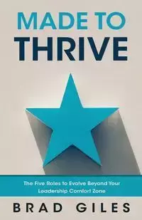 Made to Thrive - Brad Giles