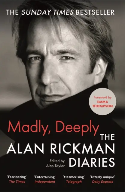 Madly, Deeply. The Alan Rickman Diaries - Alan Rickman