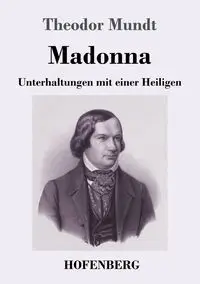 Madonna - Mundt Theodor