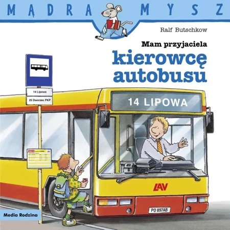 Mądra Mysz. Mam przyjaciela kierowcę autobusu - Ralf Butschkow, Bolesław Ludwiczak