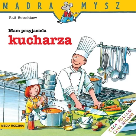 Mądra Mysz. Mam przyjaciela kucharza - Ralf Butschkow