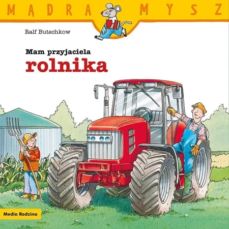 Mądra Mysz. Mam przyjaciela rolnika - Ralf Butschkow