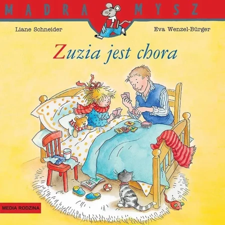 Mądra Mysz. Zuzia jest chora - Liane Schneider, Eva Wenzel-Burger