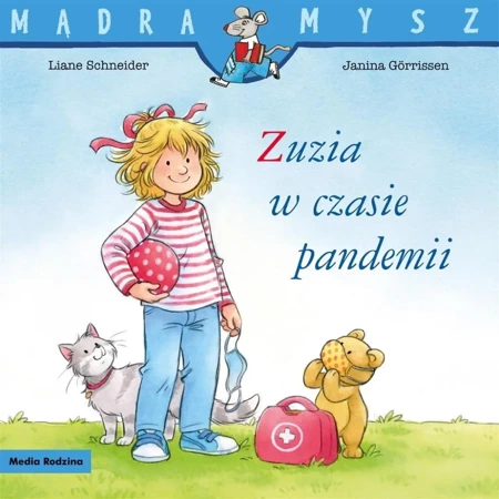 Mądra Mysz. Zuzia w czasie pandemii - Liane Schneider, Janina Grrissen, Emilia Kledzik