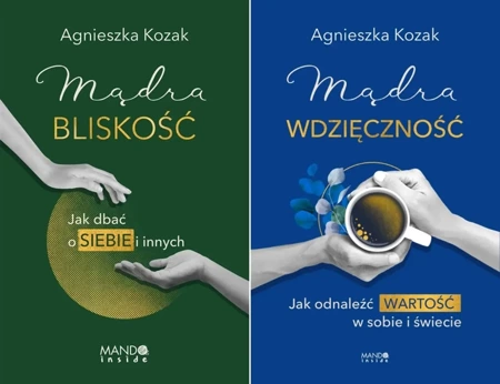 Mądra bliskość + Mądra wdzięczność Agnieszka Kozak PAKIET - Agnieszka Kozak