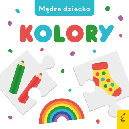 Mądre dziecko. Kolory - 9788328093263