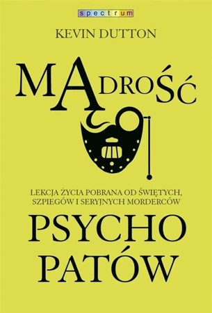 Mądrość psychopatów - Kevin Dutton