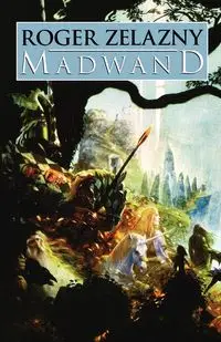 Madwand - Roger Zelazny